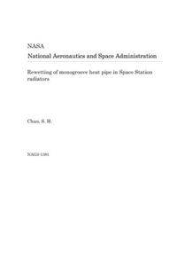 Rewetting of Monogroove Heat Pipe in Space Station Radiators