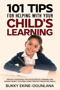 101 Tips For Helping Your Child's Learning