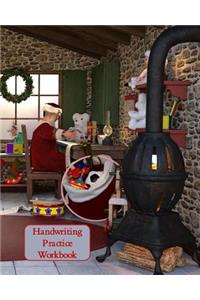 Handwriting Practice Workbook: Letter Tracing - Full Alphabet Sheets with Pictures. Improve Your Child's Writing Skills - Useful for All Ages - Santa's House Cover