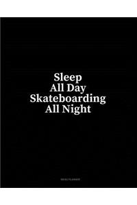 Sleep All Day Skateboarding All Night: Menu Planner