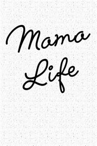Mama Life