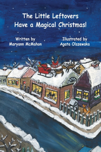 Little Leftovers Have A Magical Christmas!