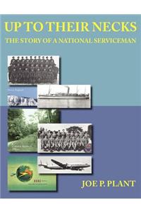 Up to Their Necks - the Story of a National Serviceman