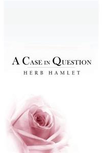 A Case in Question: Love and Law