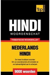 Thematische woordenschat Nederlands-Hindi - 9000 woorden