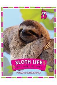 Sloth Life