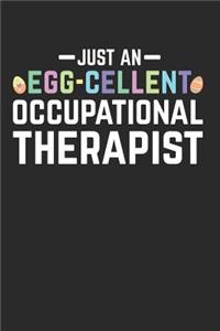 Egg-Cellent Occupational Therapist: This Is a Blank, Lined Journal That Makes a Perfect Happy Easter OT Gift for Men or Women. It's 6x9 with 120 Pages, a Convenient Size to Write Things In.