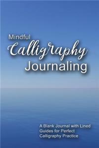 Mindful Calligraphy Journaling