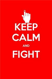 Keep Calm and Fight