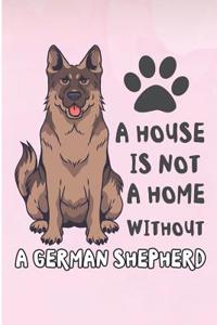 A House Is Not a Home Without a German Shepherd