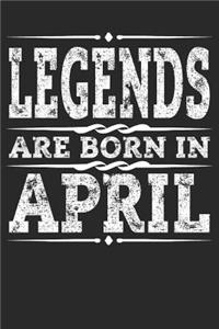 Legends Are Born in April