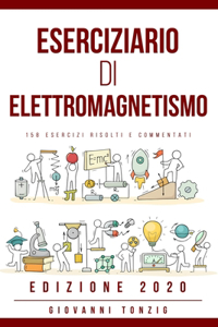 Eserciziario di Elettromagnetismo