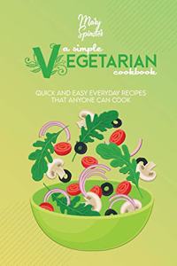 A Simple Vegetarian Cookbook