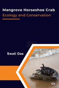 Mangrove Horseshoe Crab Ecology and Conservation