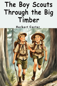 Boy Scouts Through the Big Timber