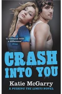 Crash into You