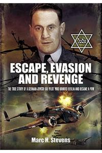 Escape, Evasion and Revenge