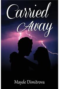 Carried Away