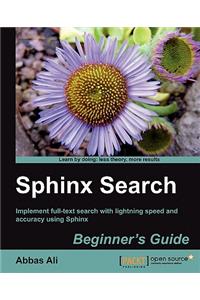 Sphinx Search Beginner's Guide