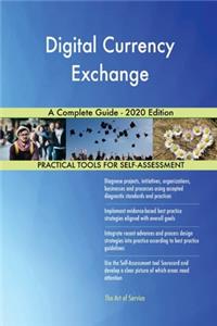 Digital Currency Exchange A Complete Guide - 2020 Edition