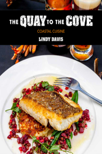 Quay to the Cove: Coastal Cuisine