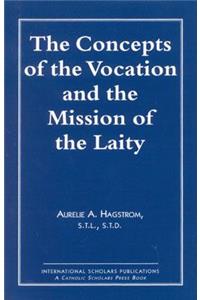The Concepts of the Vocation and the Mission of the Laity