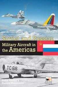 Soviet and Russian Military A/C in Amer