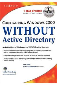 Configuring Windows 2000 Without Active Directory