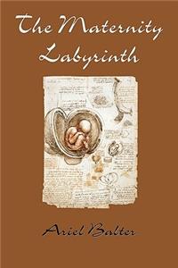 The Maternity Labyrinth