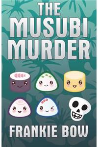 The Musubi Murder