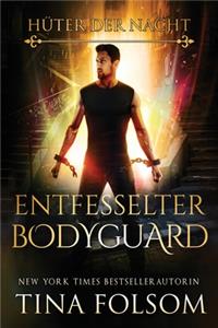 Entfesselter Bodyguard