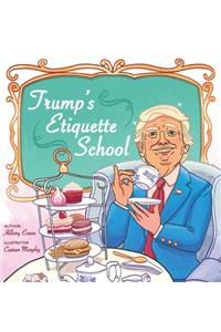 Trump's Etiquette School