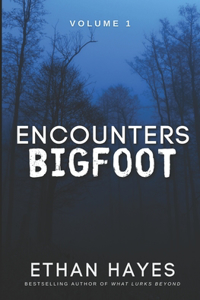 Encounters Bigfoot