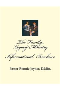 The Informational Brochure Family Legacy Ministry