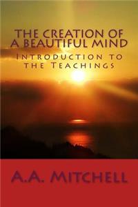 Creation of a Beautiful Mind