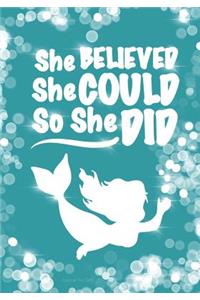 She Believed She Could, So She Did