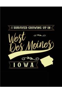I Survived Growing Up In West Des Moines Iowa