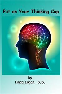 Put on Your Thinking Cap