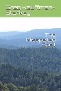 The Misspelled Spell