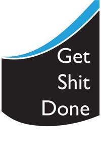 Get Shit Done