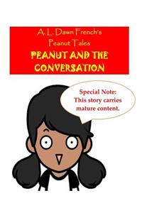Peanut and the Conversation