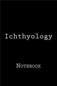 Ichthyology