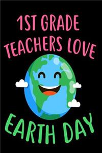 1st Grade Teachers Love Earth Day