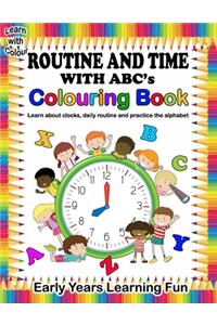 Learn with Colour Routine and Time with ABC's Colouring Book