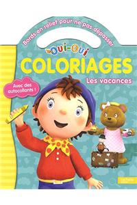 Oui-Oui - Coloriages Pour Ne Pas Depasser - Les Vacances