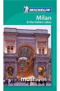 Must Sees Milan & the Italian Lakes