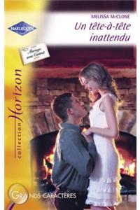 Un Tete-A-Tete Inattendu (Harlequin Horizon)