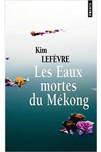 Eaux Mortes Du M'Kong(les)