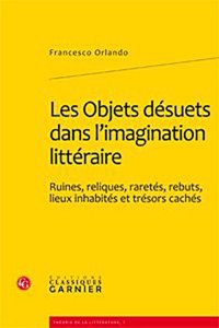 Les Objets Desuets Dans l'Imagination Litteraire