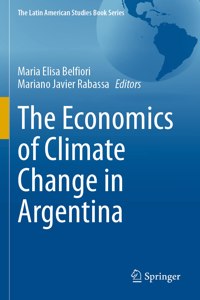 The Economics of Climate Change in Argentina